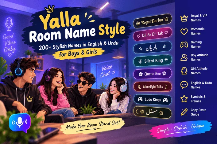 Yalla Room Name Style: 200+ English & Urdu Names